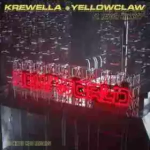 Krewella X Yellow Claw - New World Ft. Taylor Bennett